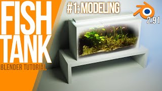 How to model a Fish Tank for rendering  Blender 291 BEGINNER Tutorial [upl. by Francyne]