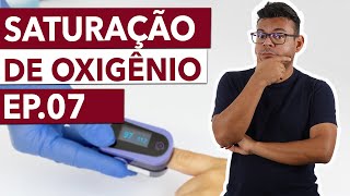 Sinais Vitais  EP07  Saturação de Oxigênio [upl. by Helse550]