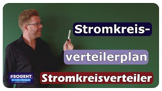 Stromkreisverteilerplan erstellen  Stromkreisverteiler  einfach und anschaulich erklärt [upl. by Llemhar736]