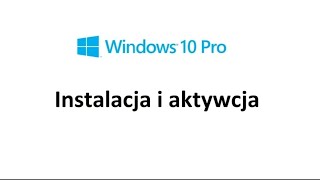 instalacja i aktywacja Windowsa 10 professional [upl. by Alicul]