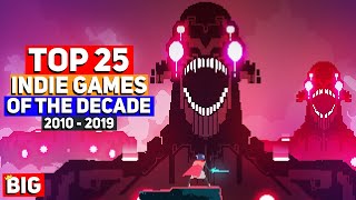 Top 25 BEST Indie Games of the Decade 20102019 [upl. by Ocsicnarf]