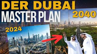 Warum Dubais 2040 Master Plan ALLES verändern wird [upl. by Ai736]