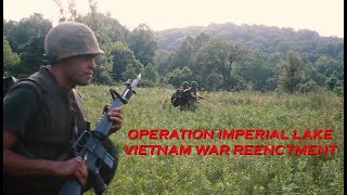 Operation Imperial Lake 2023 Vietnam War Reenactment [upl. by Christen829]