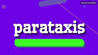 PARATAXIS  HOW TO PRONOUNCE IT [upl. by Ecitnerp]