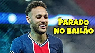 Neymar  Parado no Bailão • Skills amp Goals  HD [upl. by Nyrahtak438]