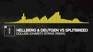 Hellberg amp Deutgen vs Splitbreed  Collide Charity Strike Remix [upl. by Alra766]