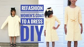 DIY LARGE WOMENS COAT TO A COATDRESS FOR A GIRL REFASHION [upl. by Nerual]