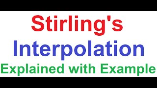 Stirlings Central Difference Interpolation Formula Explained With Example 2nd Order Polynomial [upl. by Cynde956]