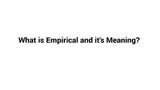 What is Empirical and its Meaning [upl. by Onid]