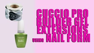 Builder Gel Extensions using Nail Forms  Cuccio Builder Gel  No VO  Product Tutorial [upl. by Fiann]