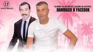 KARIM AL ISAWI FT NAJIM AL HAYHA  RAMRACH N FACEBOK Official Music audio   رمراش ن فيسبوك [upl. by Joerg]