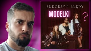 MODELKI Sukcesy i Błędy  SPRAWDZAMY CAŁE EP  HONEST REAKCJA [upl. by Coltin219]