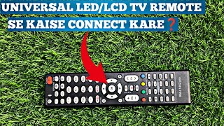 UNIVERSAL LEDLCD TV REMOTE SE KAISE CONNECT KARE❓  MODEL NORML1462PRO [upl. by Gower]