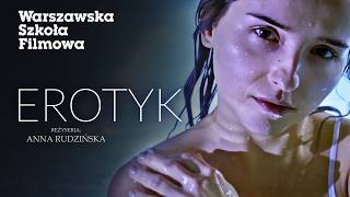 EROTYK 2023  reż Anna Rudzińska  Dwuminutowy Film Warsztatowy [upl. by Edana]