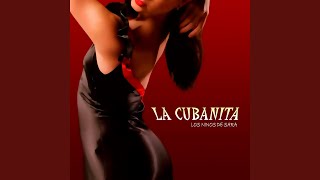 La Cubanita [upl. by Analaf85]