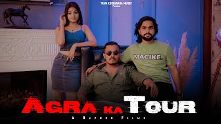 Official Agra Ka Tour New Haryanvi  Hindi Full Superhit Song  Ashok Kushwaha  Shivu Jain [upl. by Eiddal]