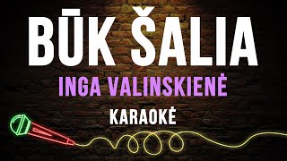 Inga Valinskienė  Būk Šalia Karaoke [upl. by Woolson]