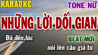 Karaoke Những Lời Dối Gian Tone Nữ  Beat Mới  84 [upl. by Bergquist]