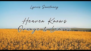 Orange amp Lemons  Heaven Knows Lyrics This Angel Has Flown Away [upl. by Salita]