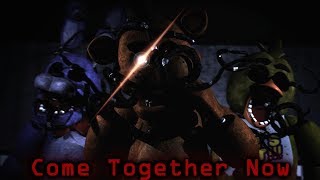 SFM FNaF Come Together Now Collab with MacabreVoid [upl. by Gregorius969]