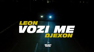 LEON x DJEXON  VOZI ME Official Video [upl. by Atinihc]