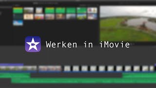 Werken in iMovie  iMovie tutorial Nederlands [upl. by Ellah]