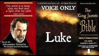 42  LUKE  SCOURBY AUDIO BIBLE KJV  quotThy Word is a lamp unto my feetquot Psalm 119105 [upl. by Memberg]