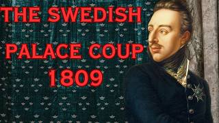 The 1809 Swedish Revolution A Turning Point in Swedens History [upl. by Eelram]