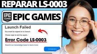 Cómo Reparar el Error LS0003 de Epic Games [upl. by Mikah115]