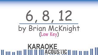 Brian McKnight  6 812 Sexy Low Key Piano Karaoke [upl. by Adnohrahs423]