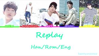 SHINee 샤이니  Replay 누난 너무 예뻐 Color Coded Lyrics HanRomEng [upl. by Monahon]