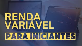 Renda variável para iniciantes [upl. by Noe]