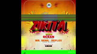 OCEAN TEAM ATAK X MR DENG amp REFLEX TEAM MADADA  ZIKITA Remix [upl. by Eiloj]