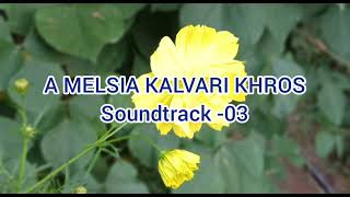 A MELSIA KALVARI KHROS  Soundtrack 03 [upl. by Llebiram]