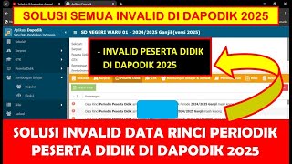 SOLUSI INVALID DATA RINCI PERIODIK PESERTA DIDIK DI DAPODIK 2025 [upl. by Broadbent]