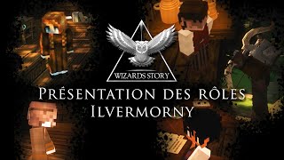 LES RÔLES SUR ILVERMORNY   WIZARDS STORY [upl. by Wrand]