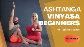 Ashtanga Vinyasa for beginners HALF PRIMARY SERIES  with ievaYog  1h long yoga practice [upl. by Adnalro]