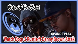 Watch Dogs 2 Rustie ft Danny Brown Attak ウォッチドッグス2 [upl. by Ytsur]