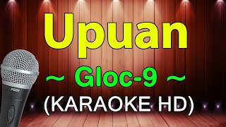 Upuan  Gloc9 KARAOKE HD [upl. by Leahcam]