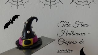 Tuto Fimo Halloween  Chapeau de sorcière [upl. by Cherilynn]