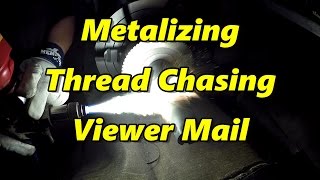 SNS 164 Part 1 Metalizing Thread Chasing Viewer Mail [upl. by Ohcirej]