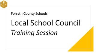 Forsyth County Schools  Local School Council Training Session  September 12 2024 [upl. by Quintilla]