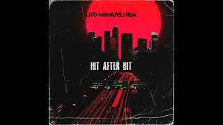 Lito Mshayeli RSA Hit After HitOfficial Audio [upl. by Anaoy]