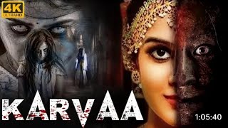 KARVAA  South Full Horror Movie Dubbed in Hindi  Hindi Dubbed Horror Movie Karvaa  Full Movie [upl. by Kuebbing928]