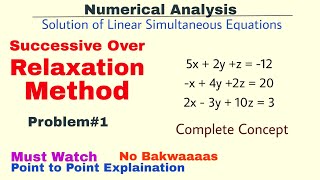 6 Successive Over Relaxation Method  Problem1  Complete Concept  Numerical Analysis [upl. by Imis]