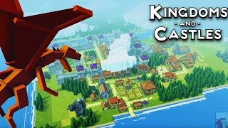 Kingdoms and Castles NEW Update DRAGONS Kingdoms and Castles Alpha 4 Gameplay [upl. by Nivad]