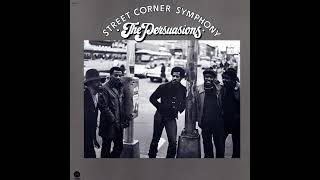 The Persuasions  Street Corner Symphony  Christians Automobile [upl. by Broeder]