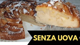 Torta di Mele Senza Uova Senza Burro e Senza BIlancia [upl. by Dasha]