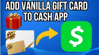 How To Add Vanilla Visa Gift Card To Cash App [upl. by Papke]