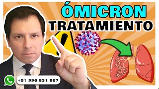 ¿TRATAMIENTO PARA ÓMICRON ¿QUÉ REVELAN LAS INVESTIGACIONES [upl. by Sisco58]